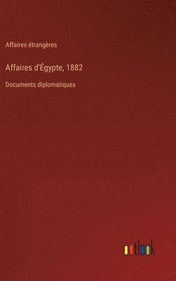 Affaires d'Égypte, 1882