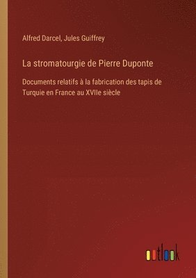stromatourgie de Pierre Duponte
