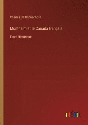 bokomslag Montcalm et le Canada franais