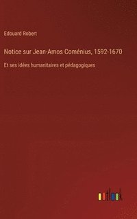 bokomslag Notice sur Jean-Amos Comnius, 1592-1670