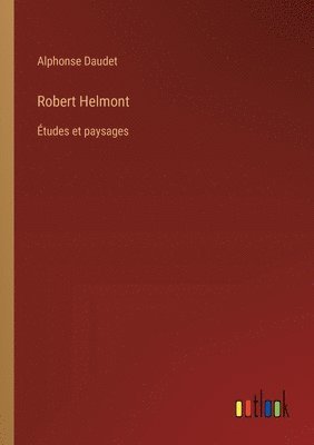 Alphonse Daudet - Robert Helmont, Häftad