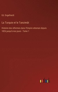 bokomslag Turquie et le Tanzimât