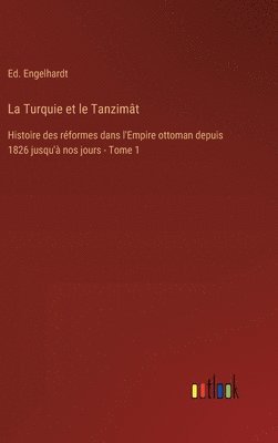 bokomslag Turquie et le Tanzimât