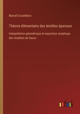 bokomslag Thorie lmentaire des lentilles paisses