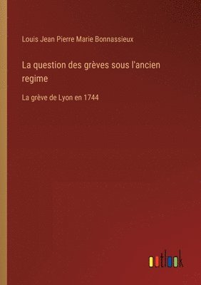 La question des grves sous l'ancien regime 1