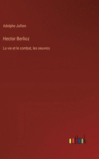 bokomslag Hector Berlioz