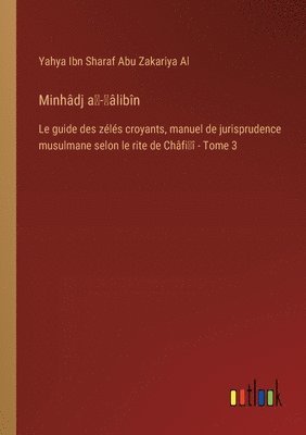 bokomslag Minhâdj a?-?âlibîn