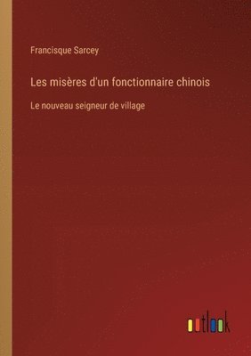 bokomslag Les misres d'un fonctionnaire chinois