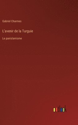 bokomslag L'avenir de la Turguie