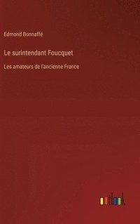 bokomslag Le surintendant Foucquet