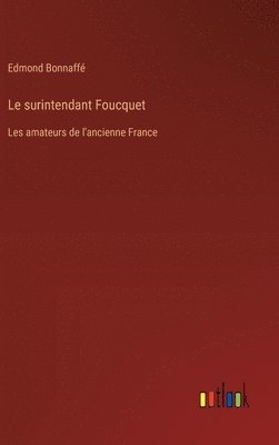 bokomslag Le surintendant Foucquet