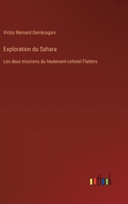 Exploration du Sahara 1