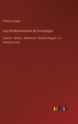 Les révolutionnaires de la musique 1