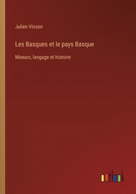 Les Basques et le pays Basque