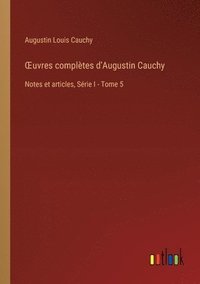 bokomslag OEuvres compltes d'Augustin Cauchy