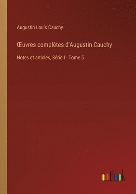 bokomslag OEuvres complètes d'Augustin Cauchy