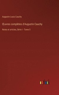 bokomslag OEuvres complètes d'Augustin Cauchy