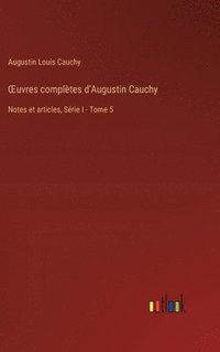 bokomslag OEuvres compltes d'Augustin Cauchy