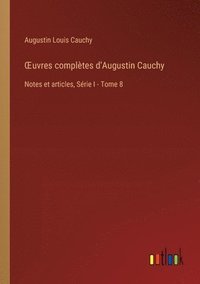 bokomslag OEuvres compltes d'Augustin Cauchy