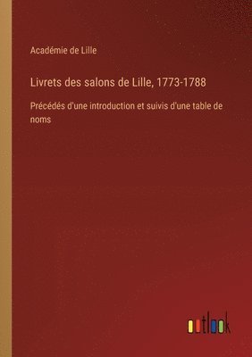 bokomslag Livrets des salons de Lille, 1773-1788