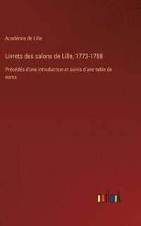 bokomslag Livrets des salons de Lille, 1773-1788