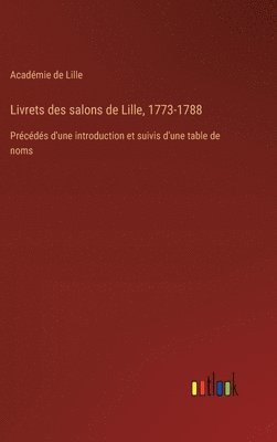 Livrets des salons de Lille, 1773-1788 1