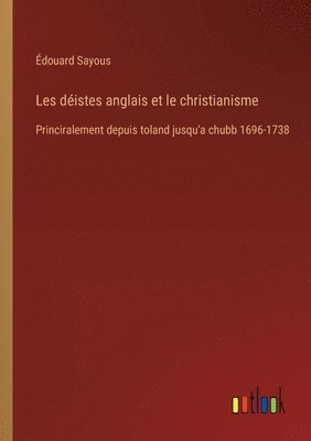 bokomslag Les distes anglais et le christianisme