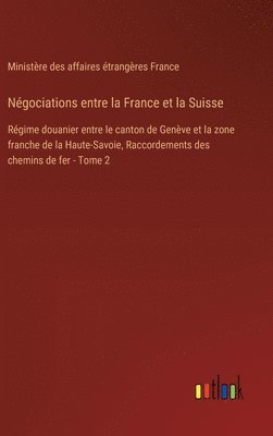 Ngociations entre la France et la Suisse 1
