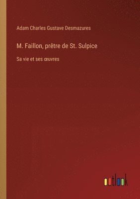 M. Faillon, prtre de St. Sulpice 1