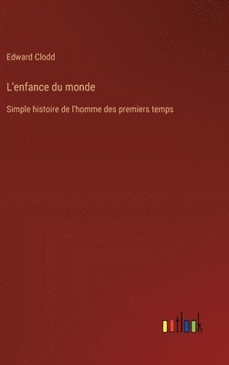 L'enfance du monde 1