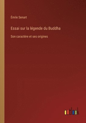 bokomslag Essai sur la légende du Buddha