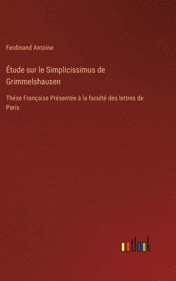 tude sur le Simplicissimus de Grimmelshausen 1