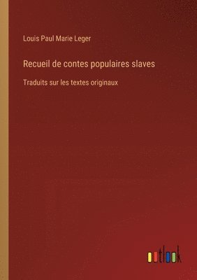 Louis Paul Marie Leger - Recueil de contes populaires slaves, Häftad