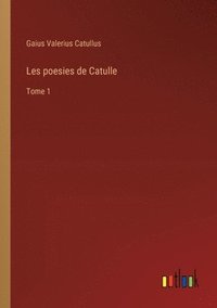 bokomslag Les poesies de Catulle