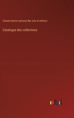 Catalogue des collections 1