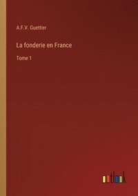 bokomslag La fonderie en France