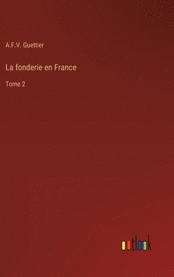 fonderie en France