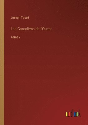 bokomslag Les Canadiens de l'Ouest