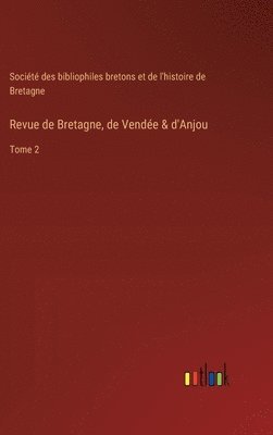 bokomslag Revue de Bretagne, de Vende & d'Anjou