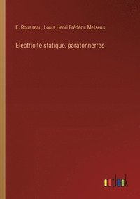 bokomslag Electricit statique, paratonnerres