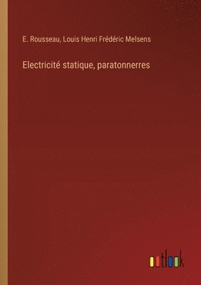 Electricit statique, paratonnerres 1