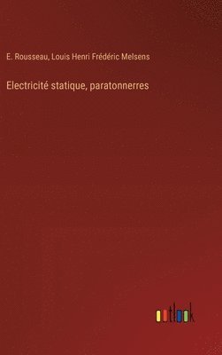 bokomslag Electricit statique, paratonnerres