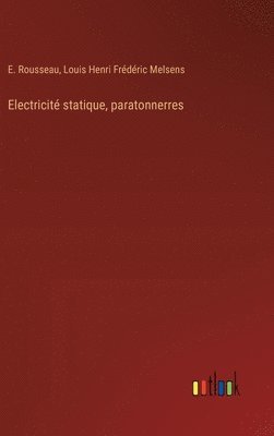 Electricit statique, paratonnerres 1