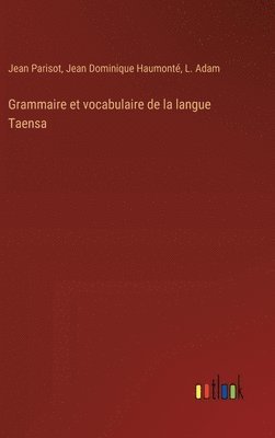 bokomslag Grammaire et vocabulaire de la langue Taensa