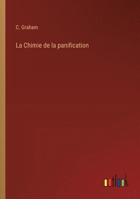 C Graham, C. Graham - Chimie de la panification, Häftad