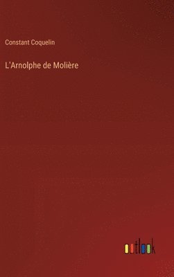 L'Arnolphe de Molire 1