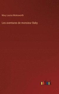 bokomslag Les aventures de monsieur Baby