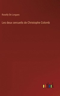 bokomslag Les deux cercueils de Christophe Colomb