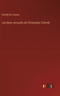 bokomslag Les deux cercueils de Christophe Colomb