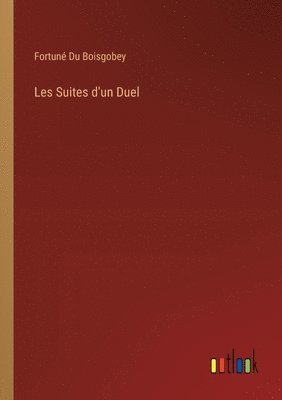 bokomslag Les Suites d'un Duel